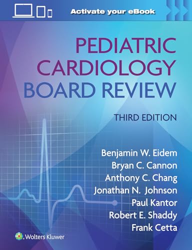 Pediatric Cardiology Board Review: Print + eBook with Multimedia