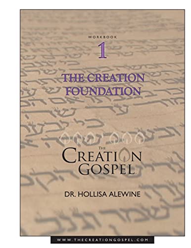 Creation Gospel Workbook One: The Creation Foundation (The Creation Gospel)