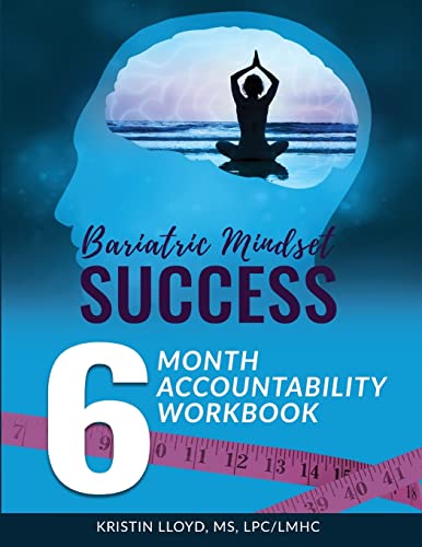 Bariatric Mindset Success: 6-Month Accountability Workbook: (black and white version)