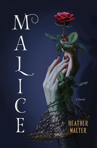 Malice: A Novel