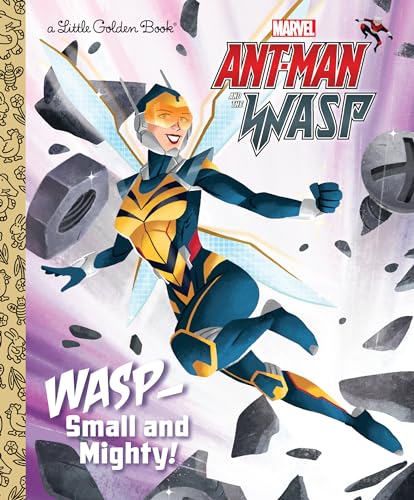 Wasp: Small and Mighty! (Marvel Ant-Man and Wasp) (Little Golden Book)