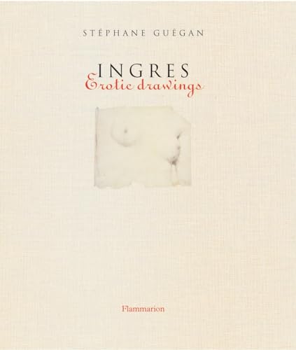 Ingres: Erotic Drawings