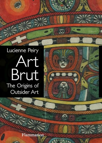 Art Brut: The Origins of Outsider Art