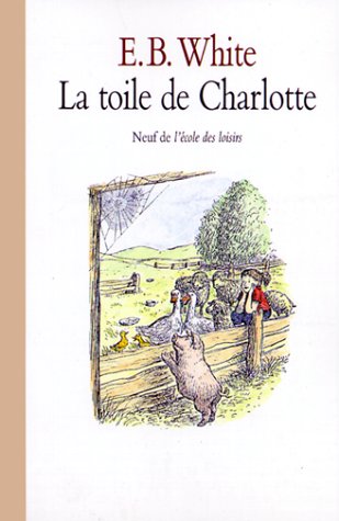 La Toile de Charlotte / Charlotte's Web (French Edition)