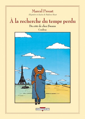 À la recherche du temps perdu: Du côté de chez Swann- Combray (French Edition)