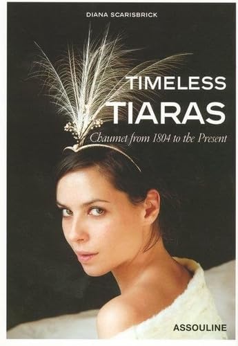 Timeless Tiaras: Chaumet from 1804 to the Present