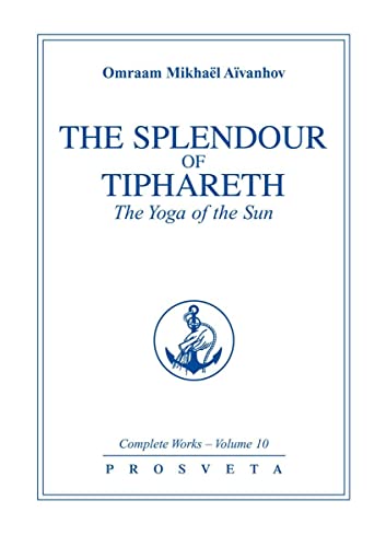 COMPLETE WORKS, THE SPLENDOUR OF TIPHARETH, VOL. 10