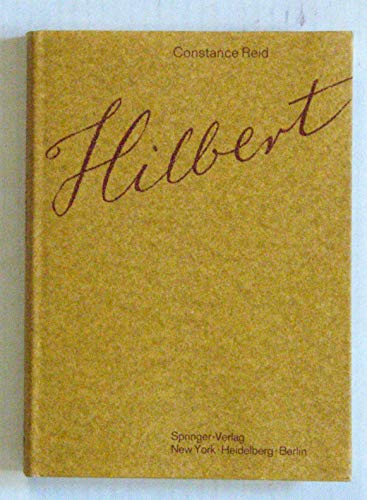 Hilbert: With an Appreciation of Hilbert's Mathematical Work