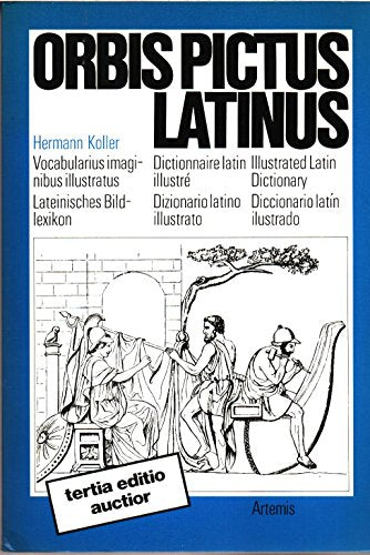 Orbis pictus Latinus: Vocabularius imaginibus illustratus : lateinisches Bildlexikon : dictionnaire latin illustré : illustrated Latin dictionary : ... diccionario latín ilustrado (Latin Edition)