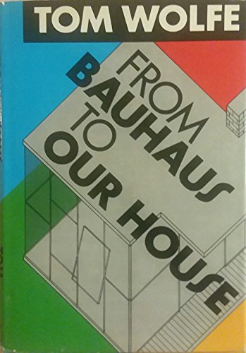 From Bauhaus to Our House