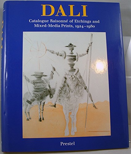 Salvador Dali: The Catalogue Raisonne of Etchings and Mixed-Media Prints, 1924-1980