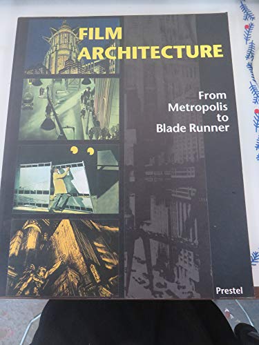 Film Architecture: From Metropolis to Blade Runner