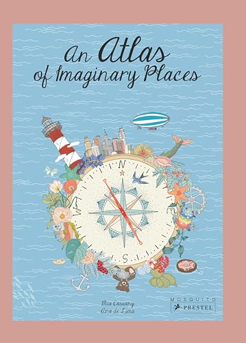 An Atlas of Imaginary Places