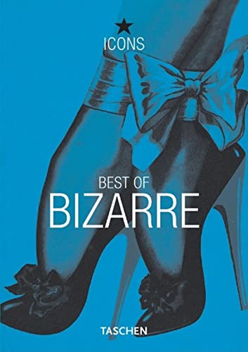 Best of Bizarre (TASCHEN Icons Series)