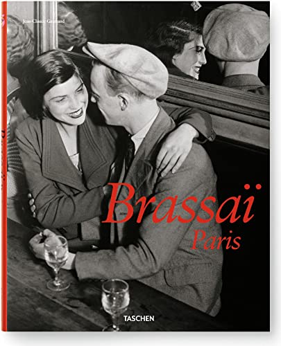 Brassai: Paris (Taschen 25th Anniversary Special Editins)