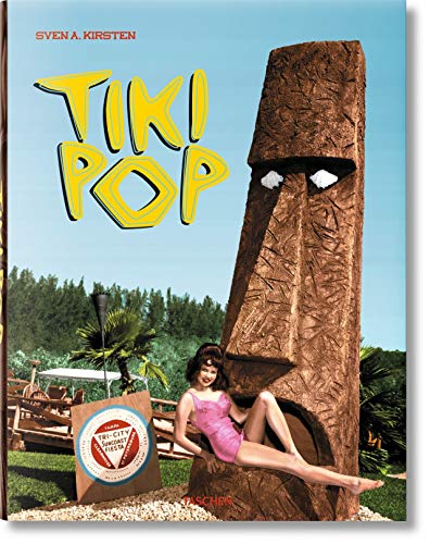 Tiki Pop: America Imagines Its Own Polynesian Paradise / L'amerique reve son paradis polynesien