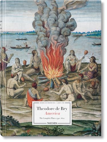 Theodore De Bry: America: The Complete Plates 1590-1602