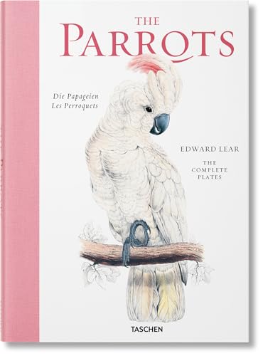 Edward Lear. The Parrots. The Complete Plates (Multilingual Edition)