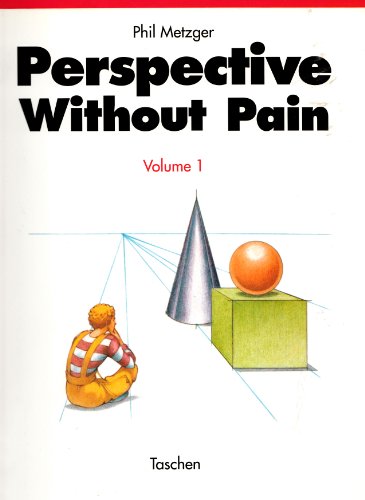 Perspective Without Pain 1: Vol.1/Pt.1 (Taschen Specials)