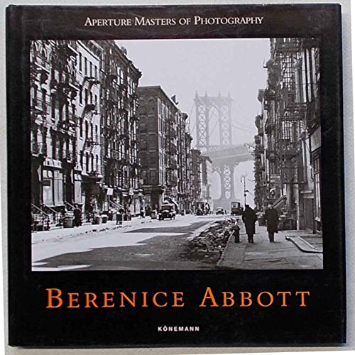 Aperture Masters: Berenice Abbott (Masters of photography)