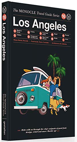 The Monocle Travel Guide to Los Angeles: The Monocle Travel Guide Series
