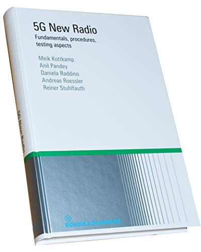 5G New Radio - Fundamentals, Procedures, Testing Aspects