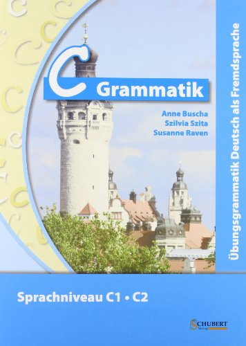 Ubungsgrammatiken Deutsch A B C: C-Grammatik (German Edition)