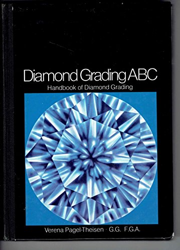 Diamond Grading ABC: Handbook for Diamond Grading