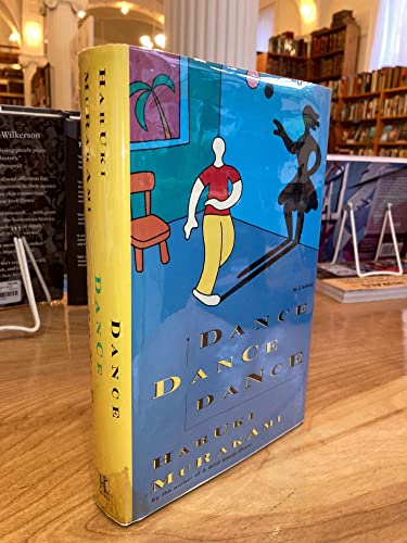 Dance Dance Dance: A Novel