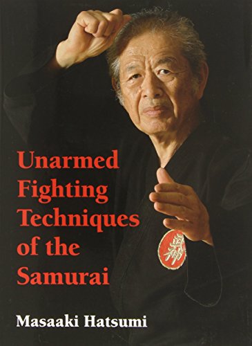 Unarmed Fighting Techniques of the Samurai