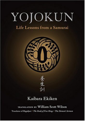 Yojokun: Life Lessons from a Samurai (The ^AWay of the Warrior Series)