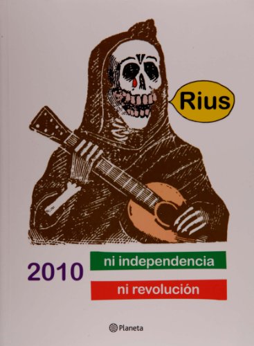2010 Ni independencia ni revolucion (Spanish Edition)
