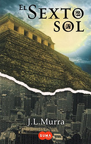 El Sexto Sol (Piramide de Etznab) (Spanish Edition)