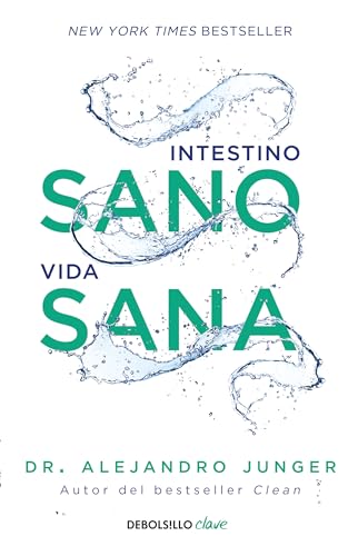 Intestino sano, vida sana / Clean Gut (Spanish Edition)