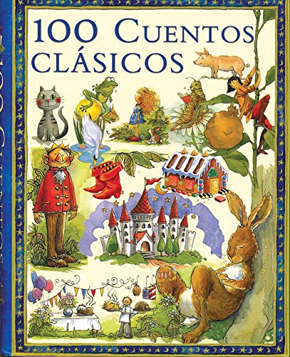 100 cuentos clasicos / 100 Classic Stories (Spanish Edition)