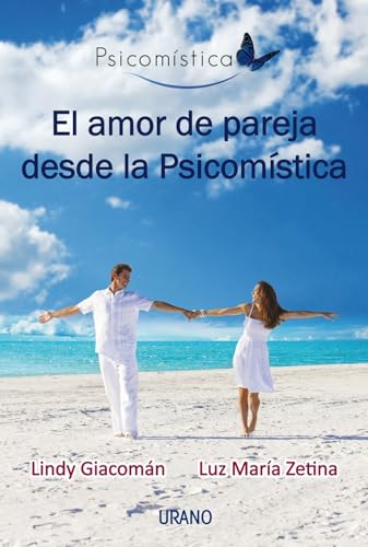 El amor de pareja desde la psicomistica (Spanish Edition)