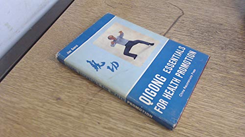 Qigong Essentials for Health Promotion