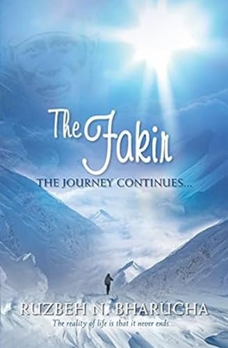 Cover of The Fakir the Journey Continues: Journey Continues by Ruzbeh Nari Bharucha, paperback Book