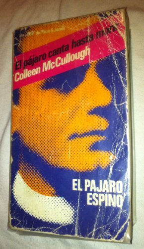 El Pajaro Canta Hasta Morir (El Pajaro Espino)