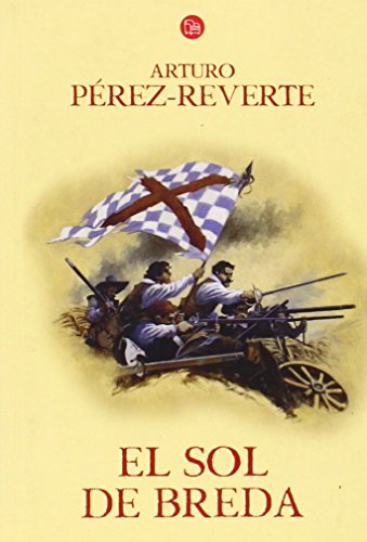 El sol de Breda / The Sun Over Breda (Las aventuras del Capitán Alatriste) (Spanish Edition)