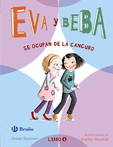 Eva y Beba se ocupan de la canguro (Eva Y Beba / Ivy and Bean, 4) (Spanish Edition)
