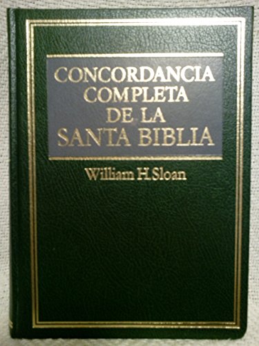 Concordancia Completa Santa Biblia: Complete Concordance of the Bible