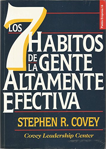 Los 7 habitos de la gente altamente efectiva / The 7 Habits of Highly Effective People (Spanish Edition)