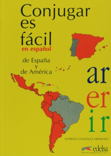 Conjugar es fácil en español de España y de América (Spanish Edition)