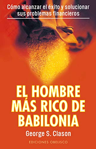 El hombre más rico de Babilonia (Spanish Edition)