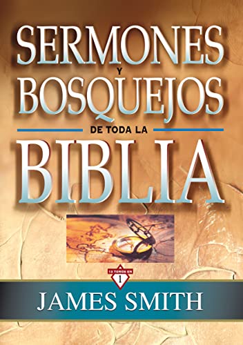 Sermones y bosquejos de toda la Biblia, 13 tomos en 1 (Spanish Edition)