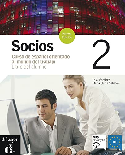 Socios Nueva Edición 2 Libro del alumno + CD: Socios Nueva Edición 2 Libro del alumno + CD (Spanish Edition)