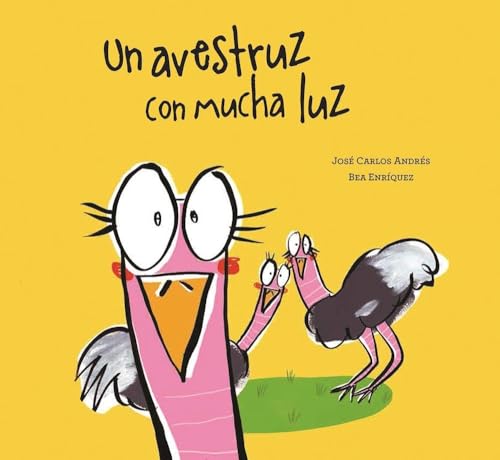 Un avestruz con mucha luz (Somos8) (Spanish Edition)