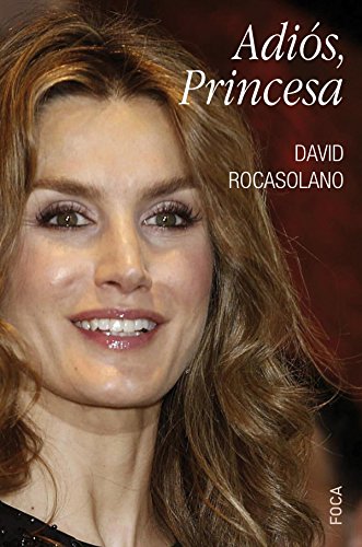 Adiós, Princesa (Spanish Edition)