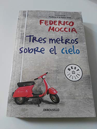 Tres metros sobre el cielo (Spanish Edition)